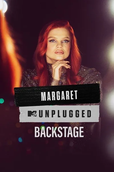 MTV Unplugged - Margaret - Backstage