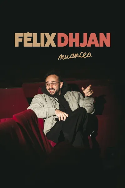 Félix Dhjan : Nuances