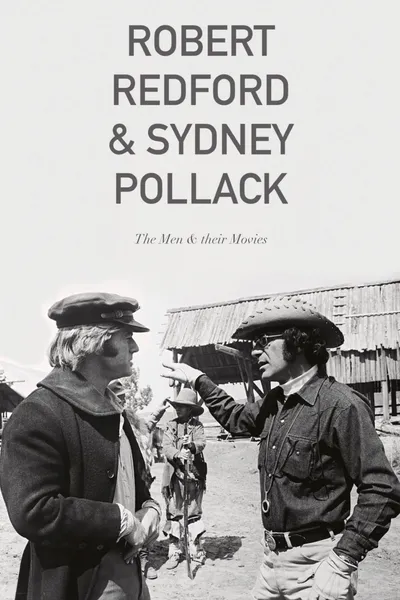 Robert Redford & Sydney Pollack: The Men and Their Movies