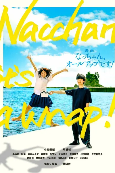 Nacchan, It's a Wrap!