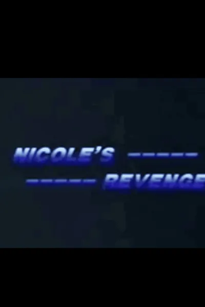 Nicole's Revenge