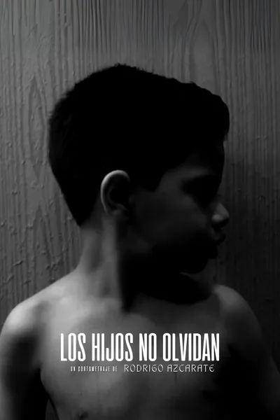Los hijos no olvidan
