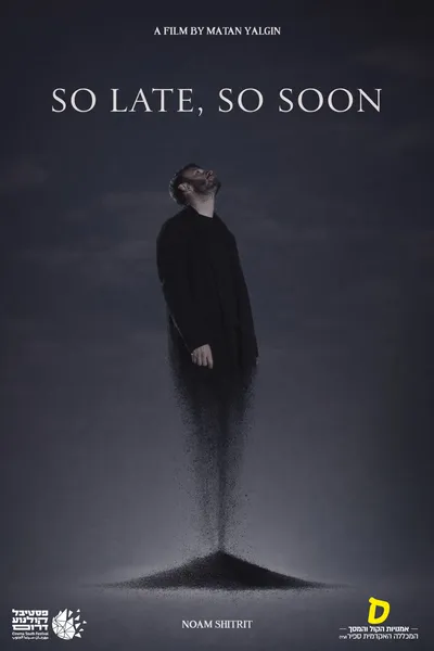 SO LATE, SO SOON