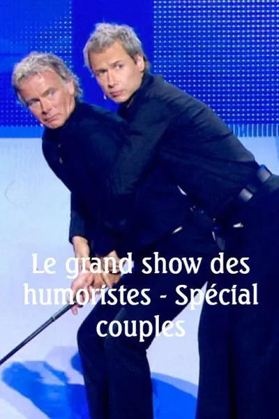 Le Grand Show des humoristes - Spécial couples