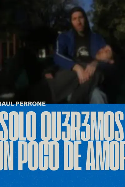 Solo qu3r3mos un poco de amor