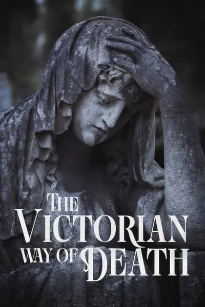The Victorian Way of Death