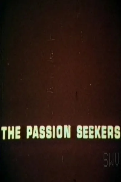 The Passion Seekers