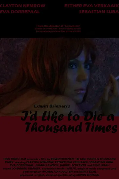 I'd Like to Die a Thousand Times