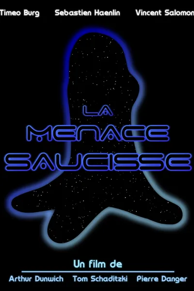 La Menace Saucisse