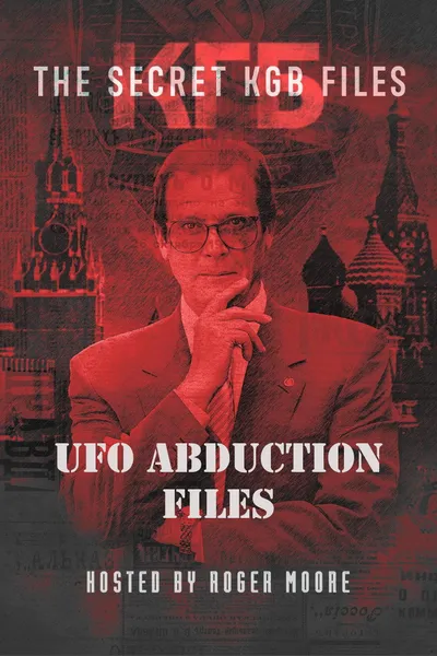 The Secret KGB UFO Abduction Files