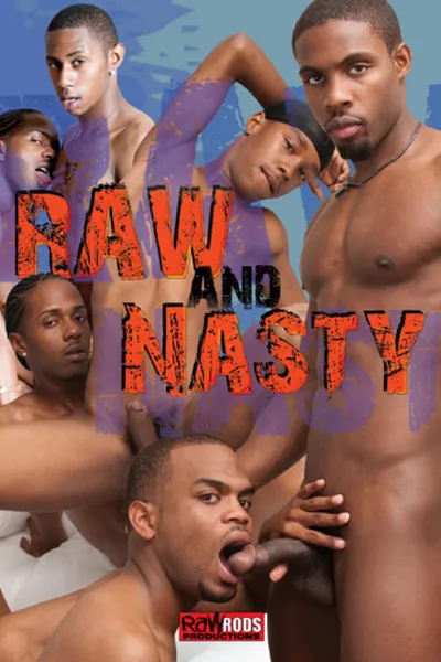 Raw and Nasty