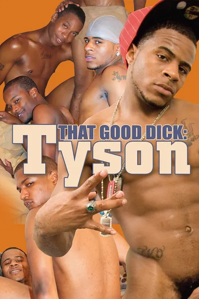 That Good Dick: Tyson