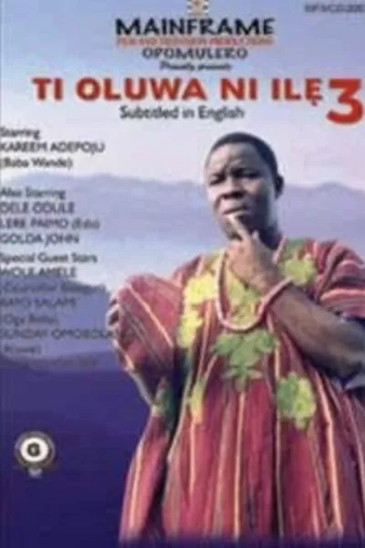 Ti Oluwa Ni Ilẹ́ 3