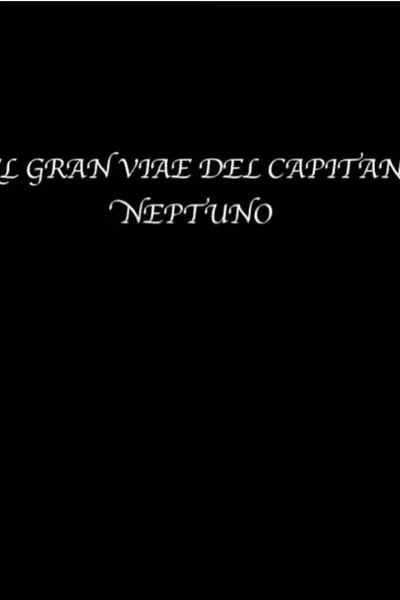 The great voyage of Captain Neptune