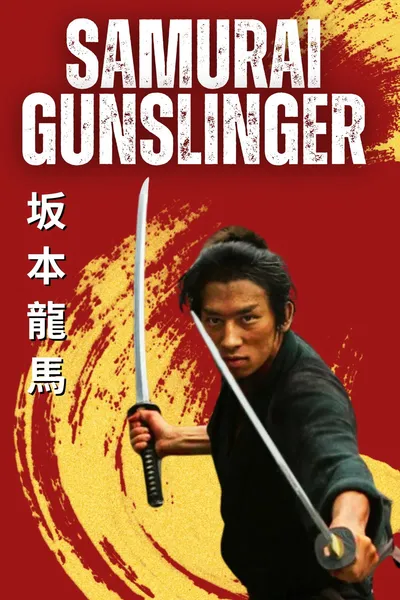 Ryoma Sakamoto: Samurai Gunslinger