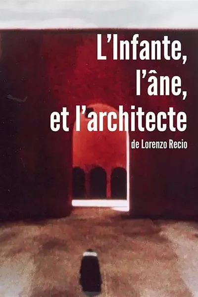 L'Infante, l'âne et l'architecte