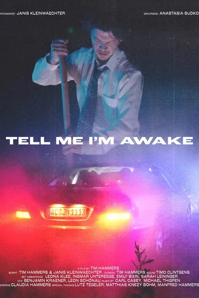 Tell Me I'm Awake