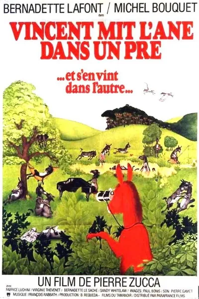 Vincent Put the Donkey in a Meadow (And Went Into the Other)