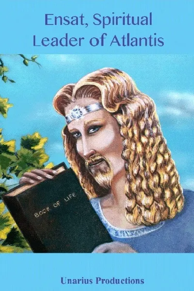 Ensat, Spiritual Leader of Atlantis