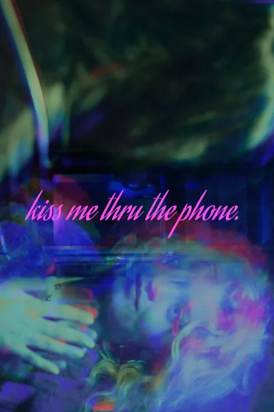 Kiss Me Thru The Phone
