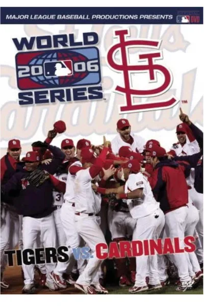 2006 St. Louis Cardinals: The Official World Series Film
