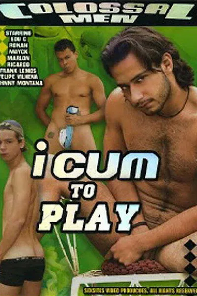 I Cum to Play