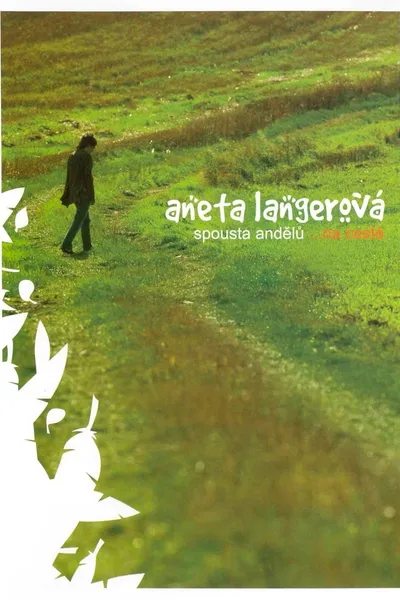 Aneta Langerová – Spousta andělů ...na cestě