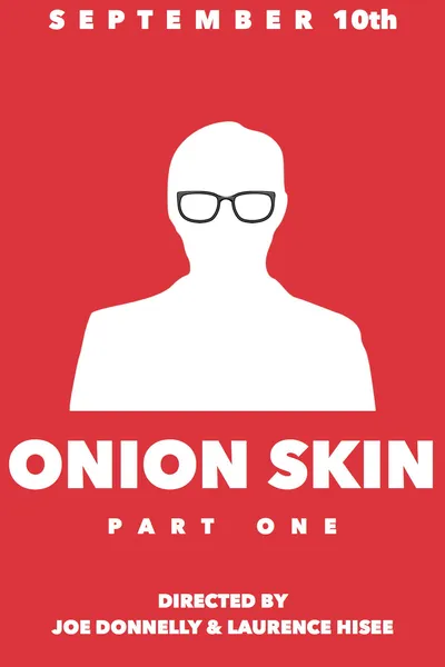 Onion Skin: Part One