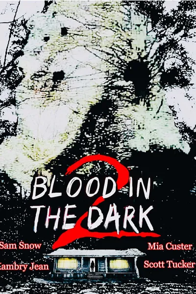 Blood in the Dark 2