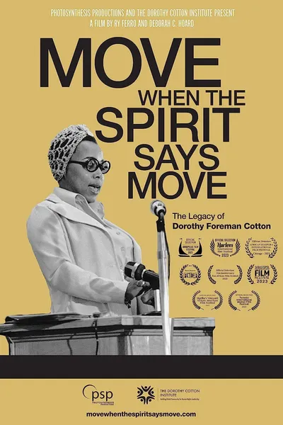 Move When the Spirit Says Move: The Legacy of Dorothy Foreman Cotton
