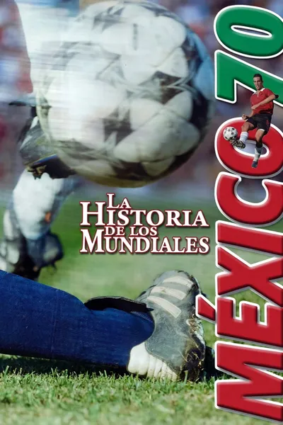 The History of the World Cups: Mexico '70