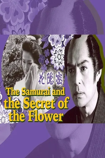 The Samurai and the Secret of the Flower