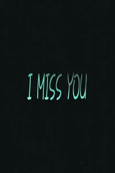 I Miss You
