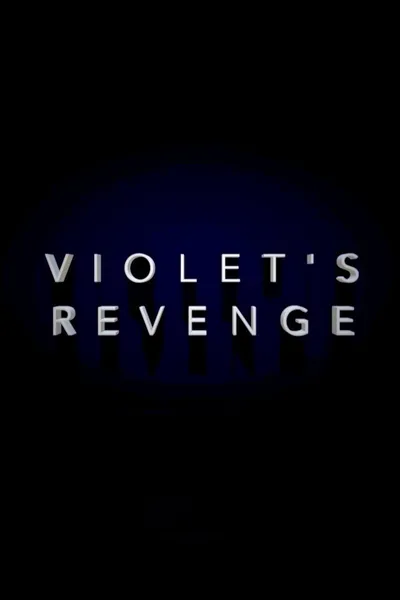Violet's Revenge