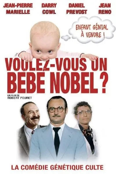 Voulez-vous un bébé Nobel ?