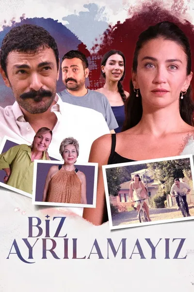 Biz Ayrılamayız