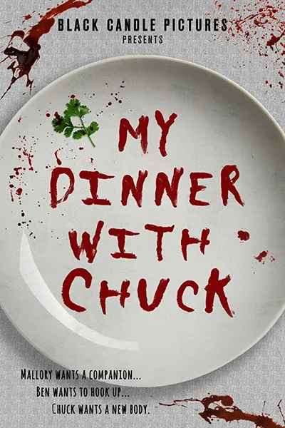 My Dinner with Chuck