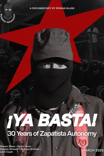 ¡Ya Basta! 30 Years of Zapatista Autonomy