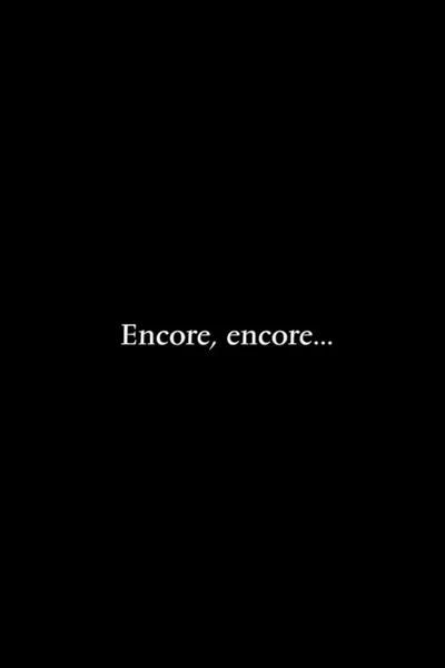 Encore, encore...