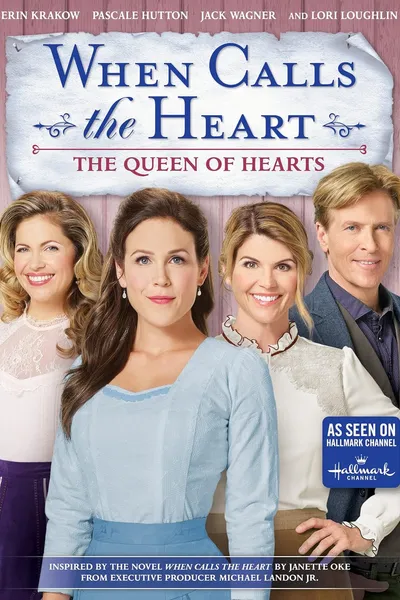 When Calls the Heart: The Queen of Hearts