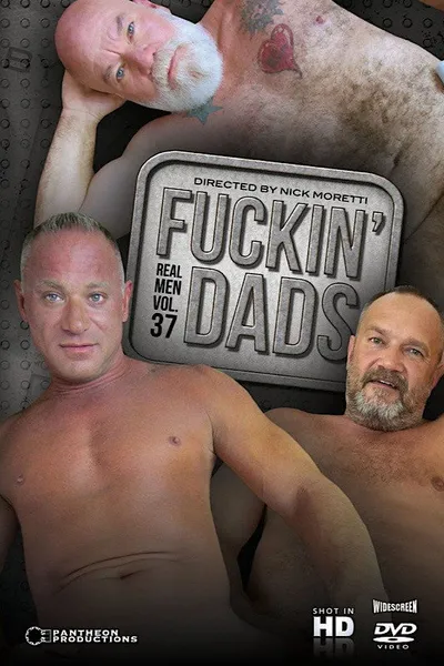 Real Men 37: Fuckin' Dads