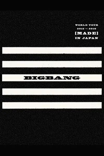 BIGBANG WORLD TOUR 2015~2016 [MADE] IN JAPAN