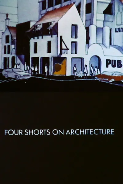 Four Shorts on Architecture