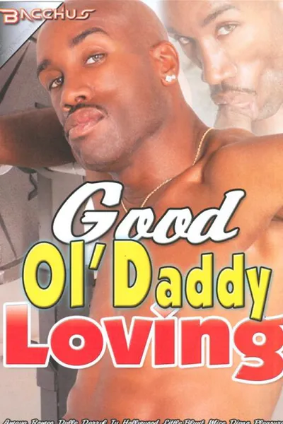 Good Ol' Daddy Loving