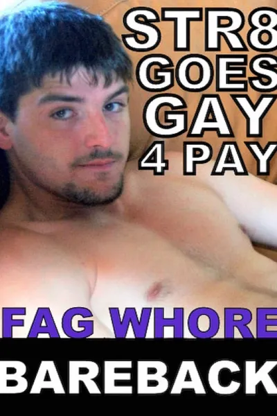 Str8 Goes Gay 4 Pay