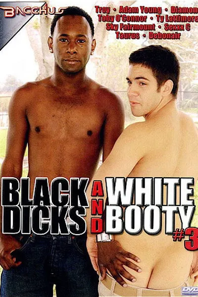 Black Dicks and White Booty 3