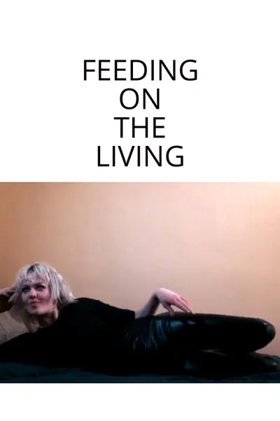 Feeding On The Living