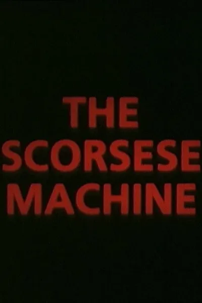 The Scorsese Machine