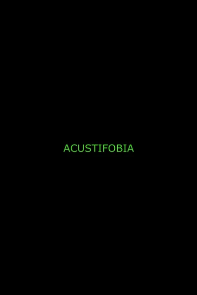 Acustifobia