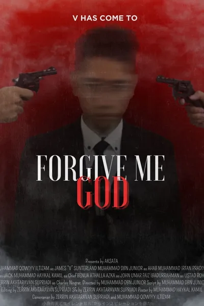 Forgive Me,God